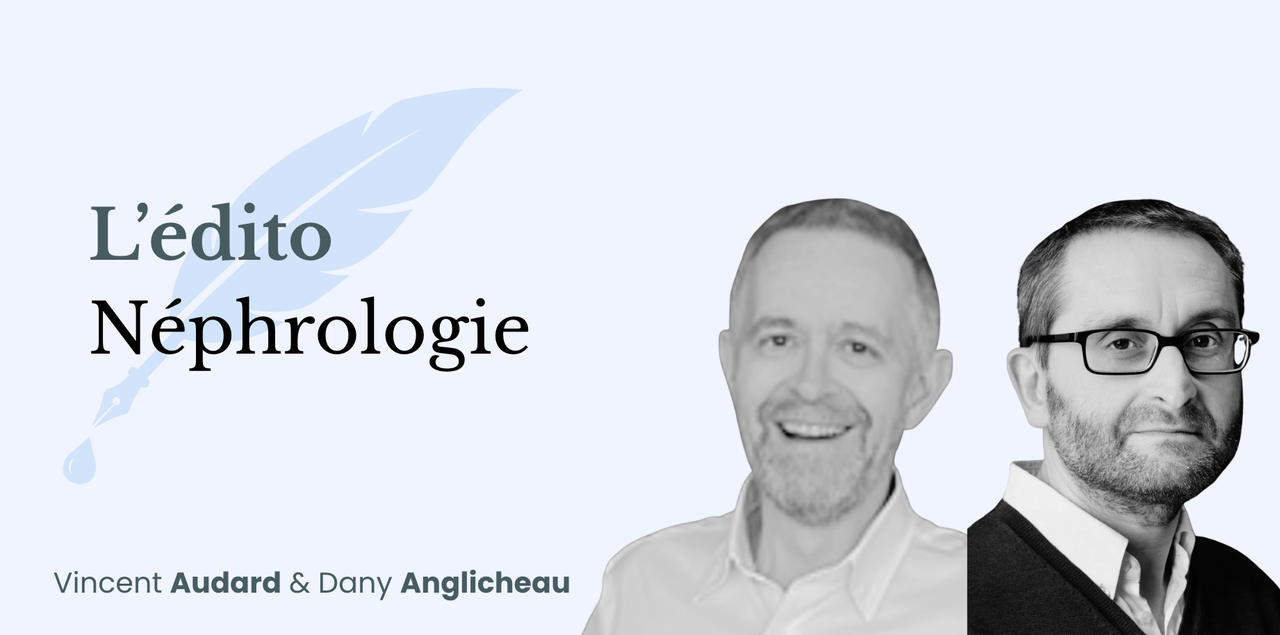 L'édito Nephrologie